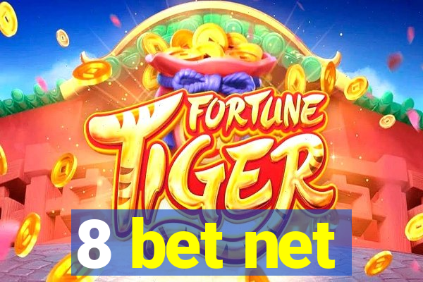 8 bet net